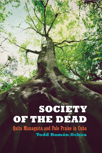 Cover image for Society of the Dead ISBN 9780520947924